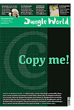 Jungle World: Copy me!